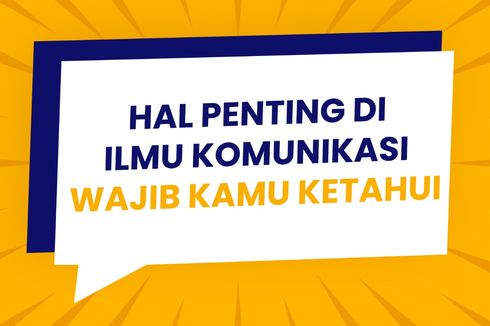 Calon Mahasiswa Ilmu Komunikasi, Ini Hal Penting yang Perlu Diketahui