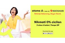 Hadirkan Promo Besar-besaran, Atome Gandeng Matahari Department Store