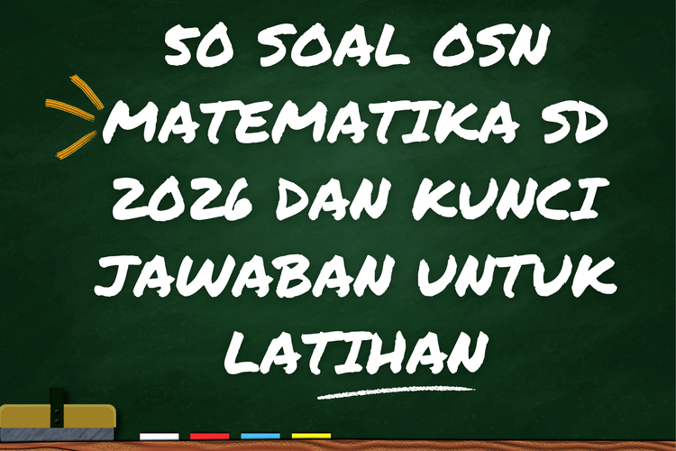 50 Soal OSN Matematika SD 2026 dan Kunci Jawaban untuk Latihan