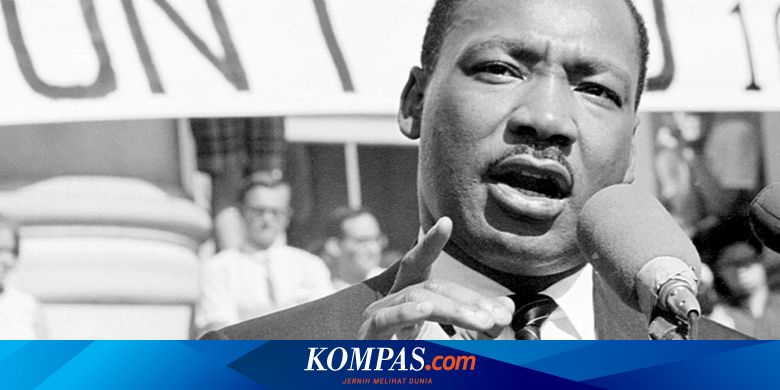 Biografi Tokoh Dunia Martin Luther King Jr Tokoh Persamaan Hak Sipil Halaman All Kompas Com