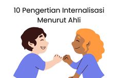 10 Pengertian Internalisasi Menurut Ahli