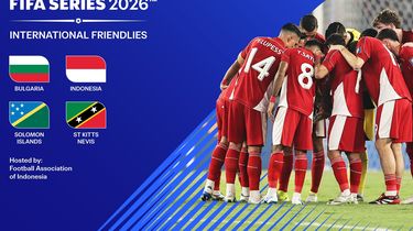 Jadwal Lengkap FIFA Series Jakarta, Timnas Indonesia Beraksi