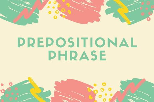 Prepositional Phrase dan Contohnya