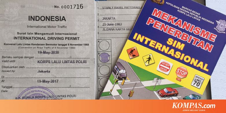 Cara Singkat Dan Cepat Bikin Sim Internasional Halaman All Kompas Com