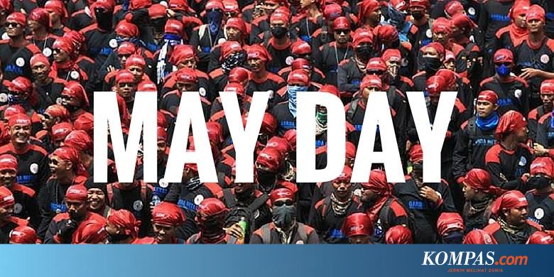 Sejarah Panjang Hari Buruh Sedunia Dan Di Indonesia Halaman All Kompas Com