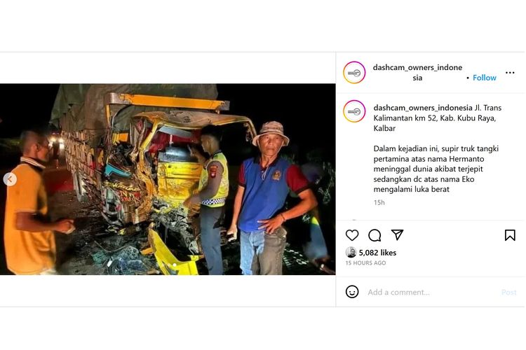 Kecelakaan maut tabrakan adu banteng antara truk tangki Pertamina dengan satu unit truk ekspedisi di Jalan Trans Kalimantan km 52, Kabupaten Kubu Raya, Kalimantan Barat. 