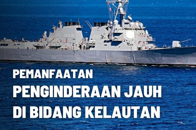 Pemanfaatan Teknologi Penginderaan Jauh dalam Bidang Kelautan