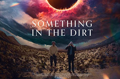 Sinopsis Something in the Dirt, Film Supernatural Berbalut Komedi