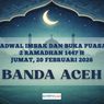 Jadwal Imsak dan Buka Puasa Kota Banda Aceh Hari Ini, 20 Februari 2026