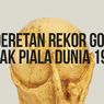 INFOGRAFIK: Deretan Rekor Gol Sejak Piala Dunia Pertama pada 1930
