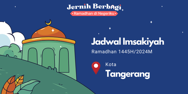 Jadwal Imsakiyah Ramadhan 1445 H/2024 M Kota Tangerang