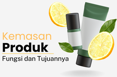 Mengenal Kemasan Produk: Fungsi dan Tujuannya