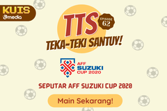 TTS - Teka - teki Santuy Ep 62  Seputar AFF Cup 2020