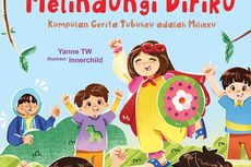 Buku Aku Bisa Melindungi Diriku untuk Cegah Kekerasan Seksual Pada Anak