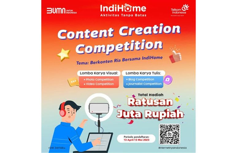 IndiHome gelar Content Creation Competition yang disegelenggarakan mulai Rabu (26/4/2023) hingga Sabtu (13/5/2023).
