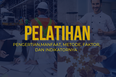 Pengertian Pelatihan: Manfaat, Metode, Faktor, dan Indikatornya