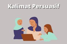 Pengertian, Struktur, dan Contoh Kalimat Persuasif