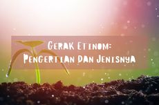 Gerak Etinom: Pengertian dan Jenisnya