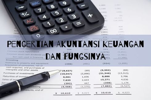 Pengertian Akuntansi Keuangan dan Fungsinya