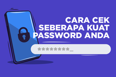 INFOGRAFIK: Seberapa Kuat Password yang Kita Buat? Ini Cara Mengeceknya