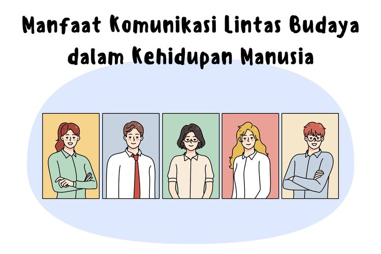 Manfaat Komunikasi Lintas Budaya dalam Kehidupan Manusia
