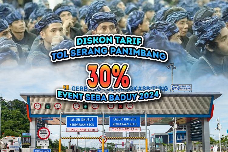 PT Wijaya Karya Serang-Panimbang beri diskon tarif tol sebesar 30 persen khusus di ruas Tol Serang-Panimbang selama periode event Seba Baduy 2024