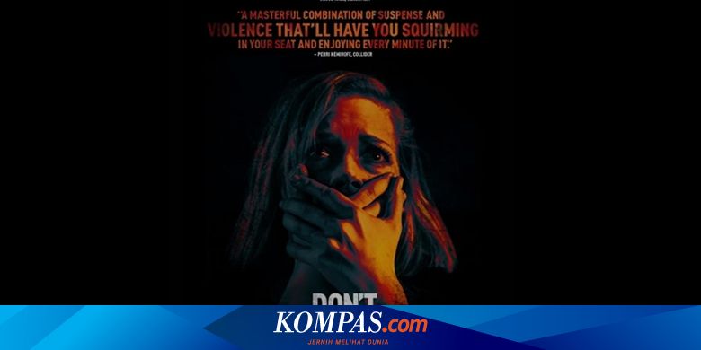 Sinopsis Film Don't Breathe, Ketika 3 Perampok Temukan Seorang Wanita Terkurung - Kompas.com - KOMPAS.com
