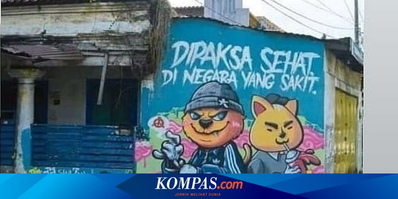 Dianggap Provokatif, Mural Bertuliskan "Dipaksa Sehat di Negara yang Sakit" Dihapus Aparat - Vimarsana News