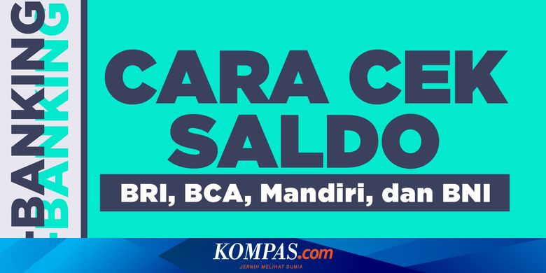 Infografik Cara Cek Saldo Bri Bca Mandiri Dan Bni