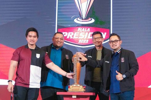 Penyelenggara Siapkan Hadiah hingga Rp 4 Milar untuk Piala Presiden 2022