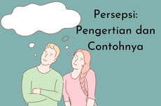 Persepsi: Pengertian dan Contohnya