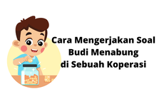 Cara Mengerjakan Soal Budi Menabung di Sebuah Koperasi