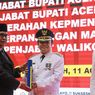 3 Pj Bupati di Aceh Dilantik, 1 Pj Wali Kota Diperpanjang Masa Jabatannya