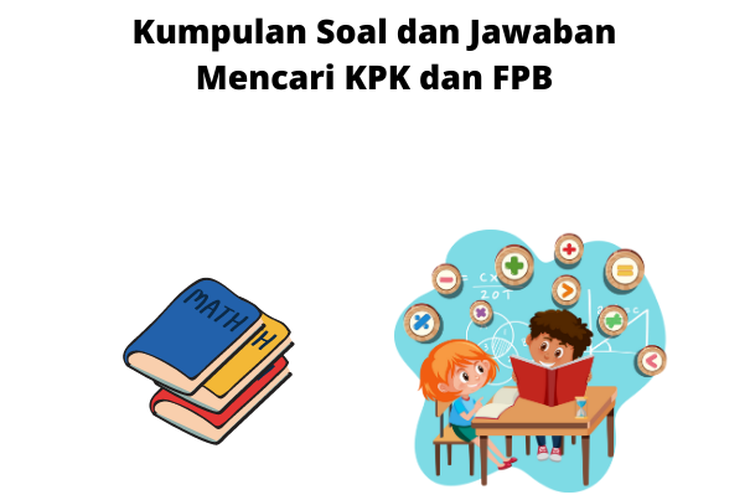 Kelipatan Persekutuan Terkecil (KPK) adalah bilangan terkecil dari kelipatan persekutuan dari dua bilangan lebih.