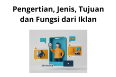 Pengertian, Jenis, Tujuan dan Fungsi dari Iklan