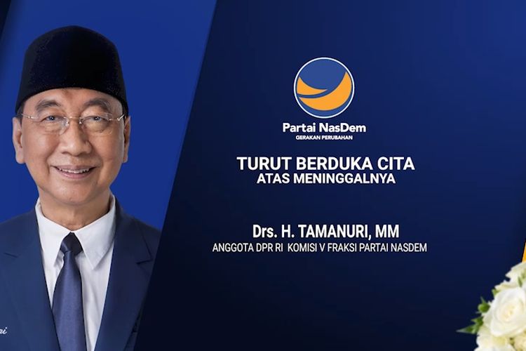 Anggota Komisi V DPR RI dari Fraksi Nasdem Tamanuri Meninggal Dunia