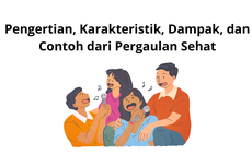 Pengertian, Karakteristik, Dampak, dan Contoh dari Pergaulan Sehat