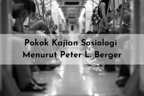 Pokok Kajian Sosiologi Menurut Peter L. Berger