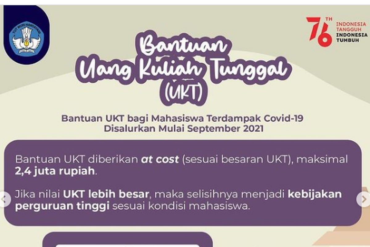 Kemendikbud Ristek meluncurkan bantuan Uang Kuliah Tunggal (UKT) bagi mahasiswa yang keluarganya terdampak pandemi Covid-19.