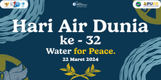 Peringati Hari Air Dunia Ke-32, Ditjen SDA Gelar Rangkaian Aksi Wujudkan Air untuk Perdamaian