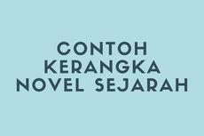 Contoh Kerangka Novel Sejarah