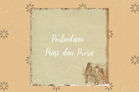 4 Perbedaan Puisi dan Prosa