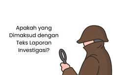 Apakah yang Dimaksud dengan Teks Laporan Investigasi?