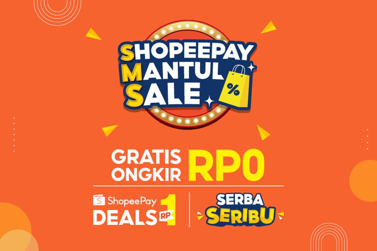 Tiga promo menarik di ShopeePay Mantul Sale (SMS) berlaku mulai dari Kamis (25/2/2021) hingga Sabtu (27/2/2021).