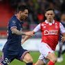 Link Live Streaming PSG Vs Reims: Comeback Lionel Messi, Kick-off 02.45 WIB