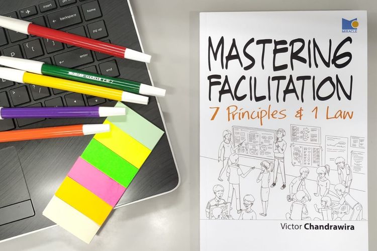 Buku Mastering Facilitation yang ditulis Victor Chandrawira dan diterbitkan Miracle, lini penerbit M&C Gramedia.