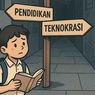 Pendidikan yang Tersesat di Lorong Teknokrasi