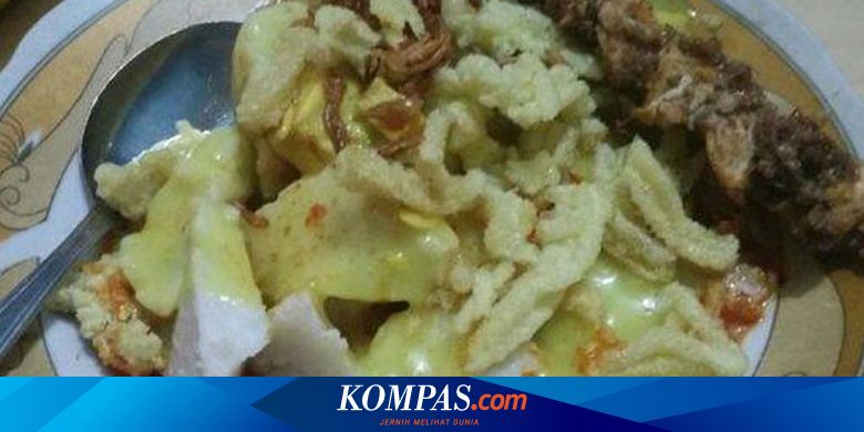 Gurihnya Kupat Glabed Kota Tegal Bikin Ngiler Halaman All Kompas Com