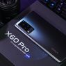 Menjajal Vivo X60 Pro, Ponsel Snapdragon 870 5G Pertama di Indonesia