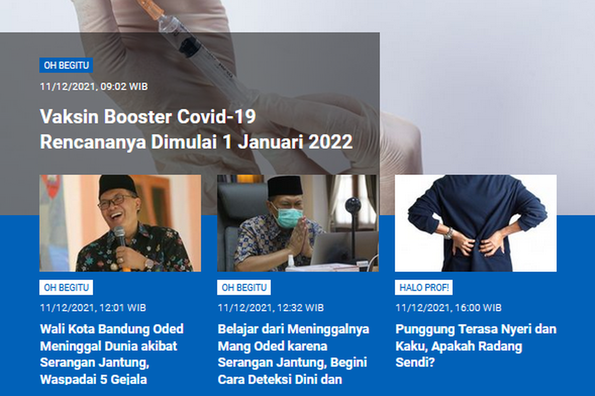 Tangkapan layar berita populer Sains sepanjang Sabtu (11/12/2021) hingga Minggu (12/12/2021). Mulai dari vaksin booster mulai 1 Januari 2022, gejala hingga cara mencegah serangan jantung, punggung terasa nyeri apa radang sendi?